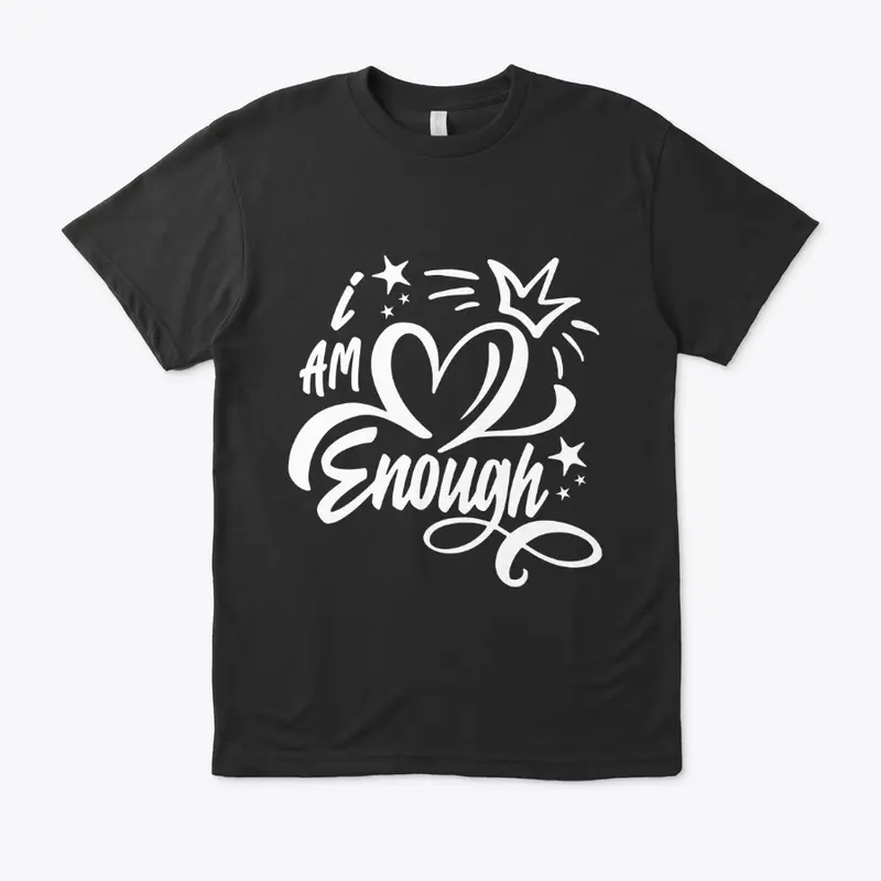 Positive affirmations "I am Enough"