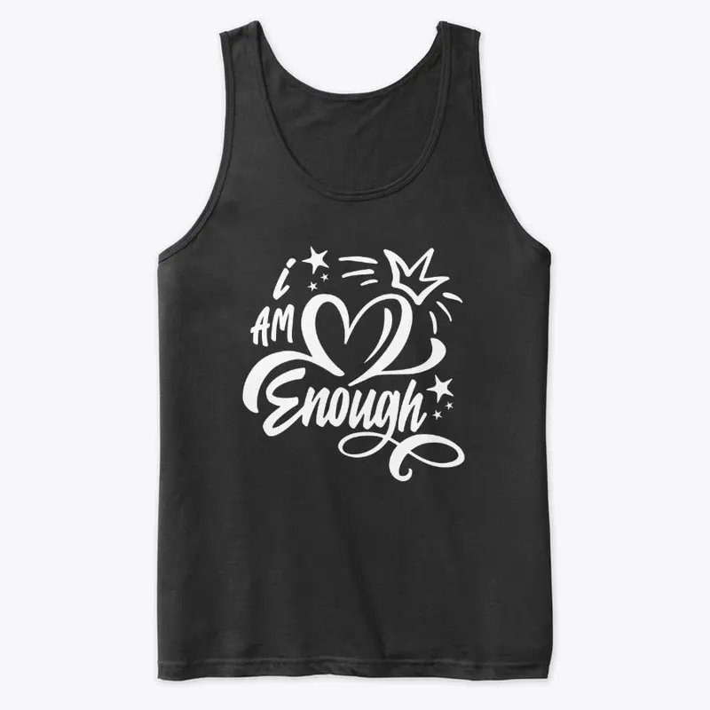 Positive affirmations "I am Enough"